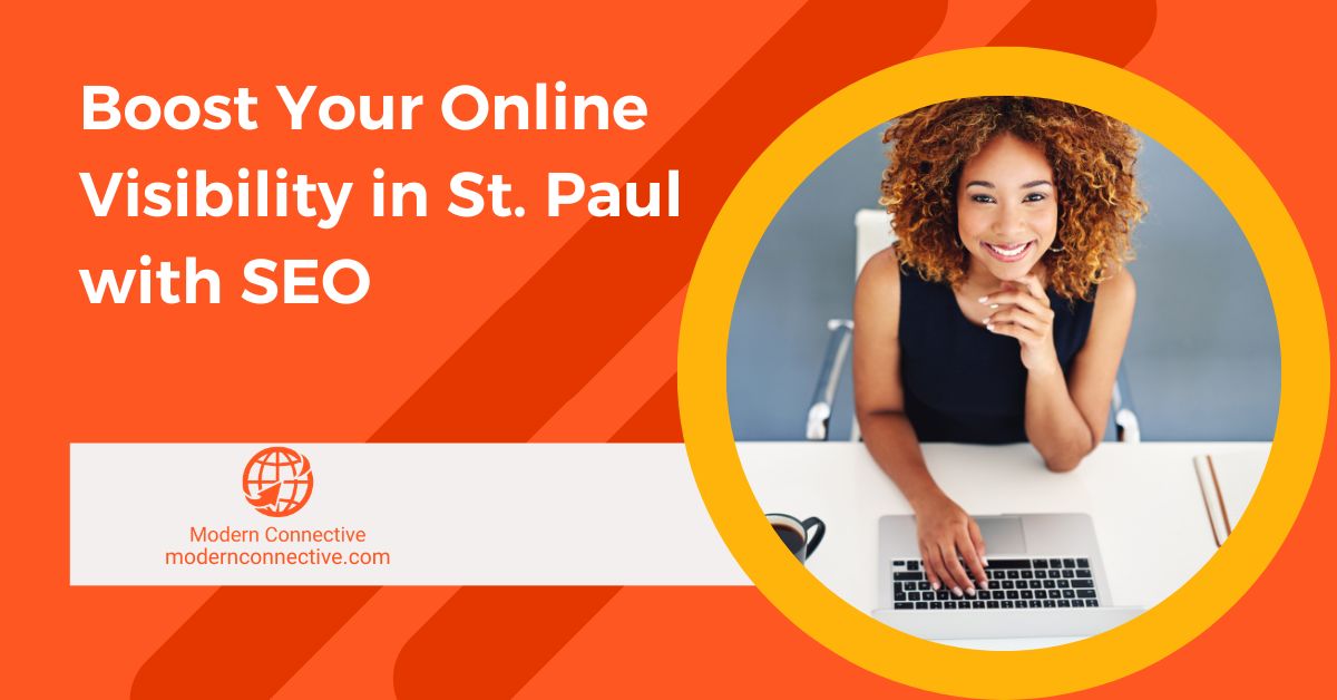 Featured image for “Boost Your Online Visibility in St. Paul with SEO”